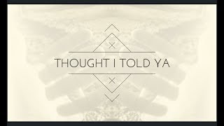 (Official Video) Thought I Told Ya - Them Riverbank Boys