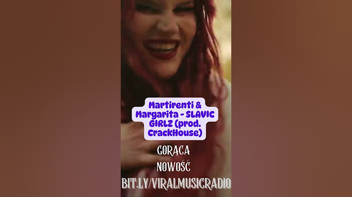 MARTIRENTI & MARGARITA - SLAVIG GIRLZ ( NOWOŚĆ W VIRAL MUSIC RADIO )