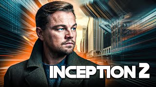 Inception 2 - Could It Still Happen?