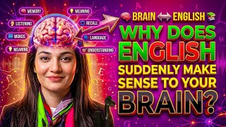 🧠⚡ Why Does English Suddenly Make Sense to Your Brain 🤯🔥