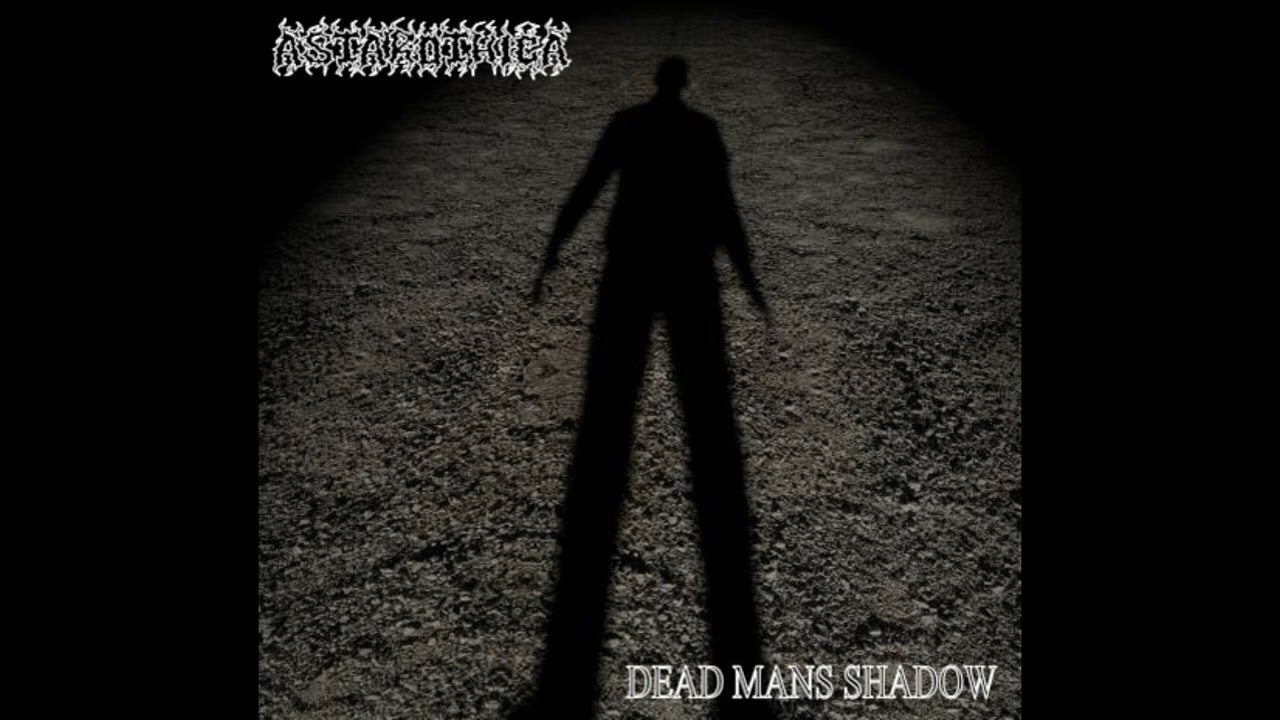 Astarothica - Dead Mans Shadow