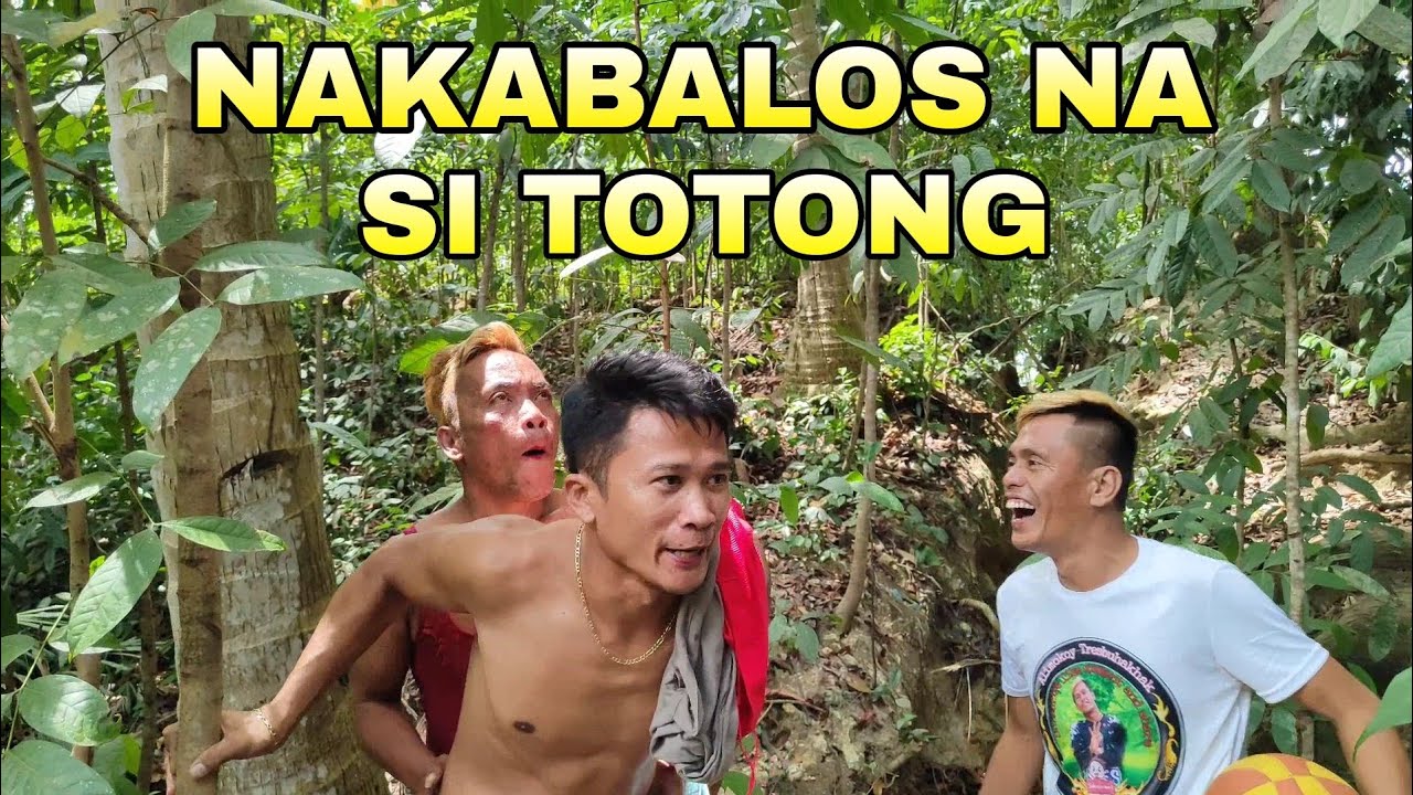 NABAYOT NA SI TOTONG🤣