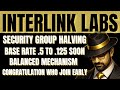 Interlink Labs | Security Group Halving | .5 to .125 Soon | #interlink #itlg #itl #interlinknetwork