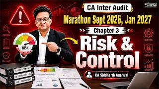 Risk Assessment & Internal Control in ONE SHOT 🔥 | CA Inter Audit Marathon | Siddharth Agarwal