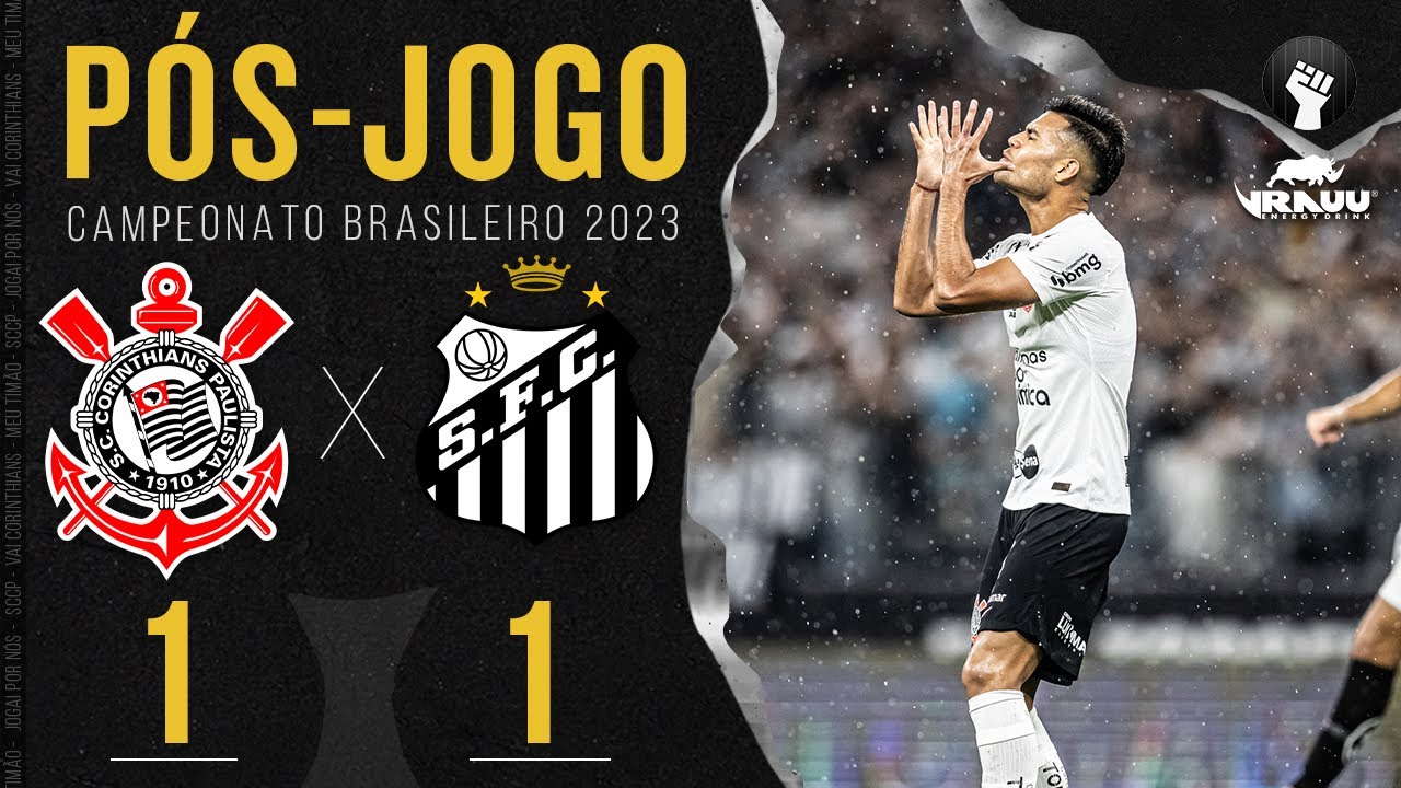 CORINTHIANS X SANTOS TRANSMISSÃO AO VIVO DIRETO DA VILA BELMIRO -  CAMPEONATO BRASILEIRO 2023 