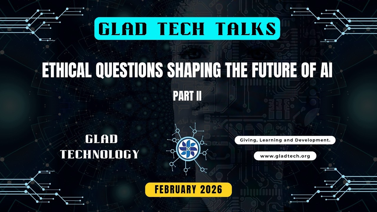 GLAD Tech Talk - AI Ethics (Part 1) - Jan 13, 2026 - YouTube