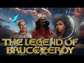 Legend of bruce zeroy