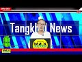 Tangkhul news  0730 am  wungramphi ngalung  28 may 2024  the tangkhul express  tte news