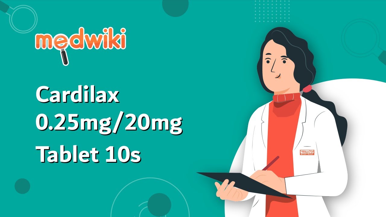 Cardilax Cardilax 0.25mg/20mg Tablet 10s | Uses, Work and How to take In English ...