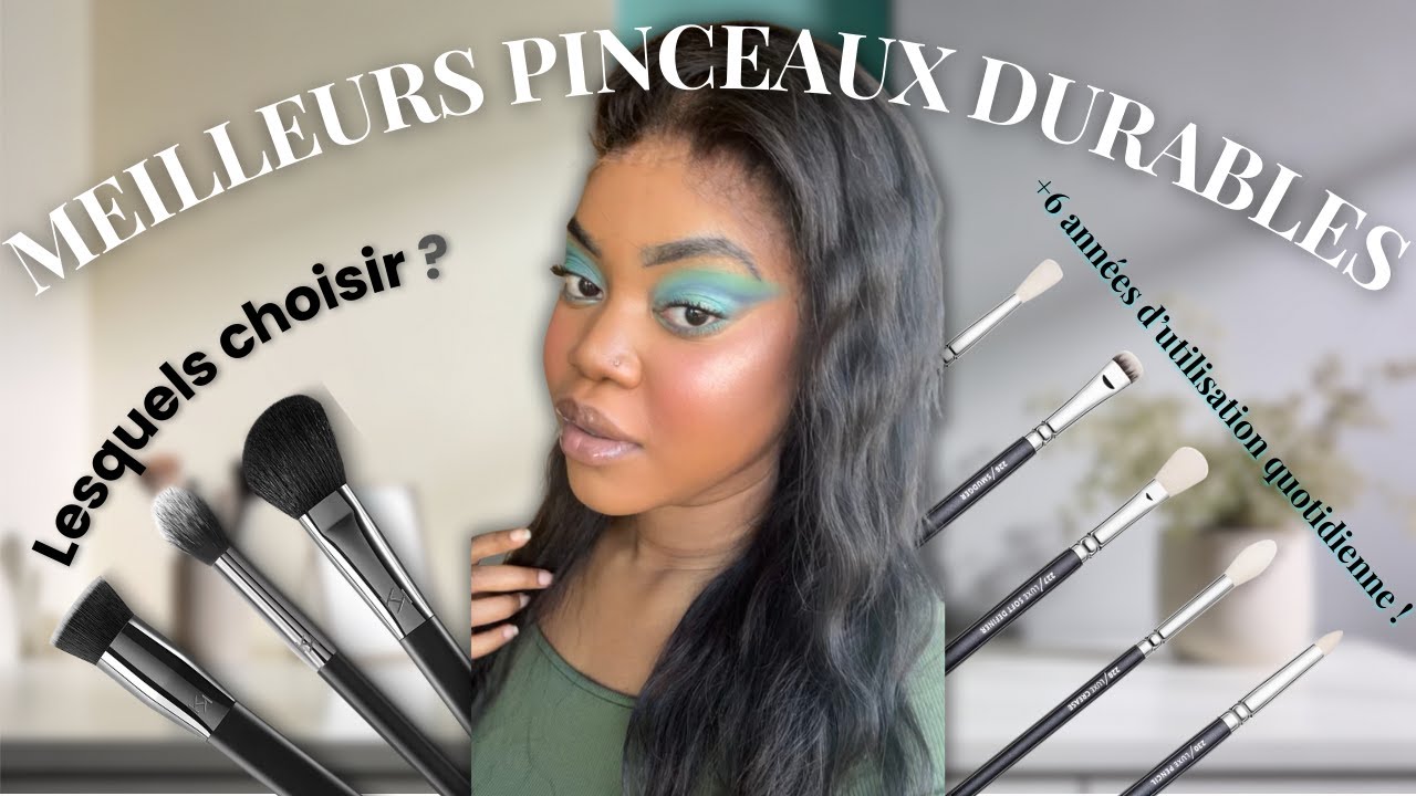 Quels PINCEAUX de maquillage CHOISIR ? Les indispensables qui me suivent depuis PLUS DE 6 ANS !