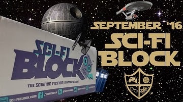 Sci-Fi Block Unboxing - September 2016