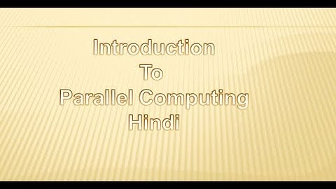 Introduction Parallel Computing- Hindi