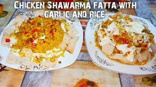 Chicken Shawarma Fatta with garlic sauce |   فته شاورما الدجاج مع الثوميه الرهيييييبه
