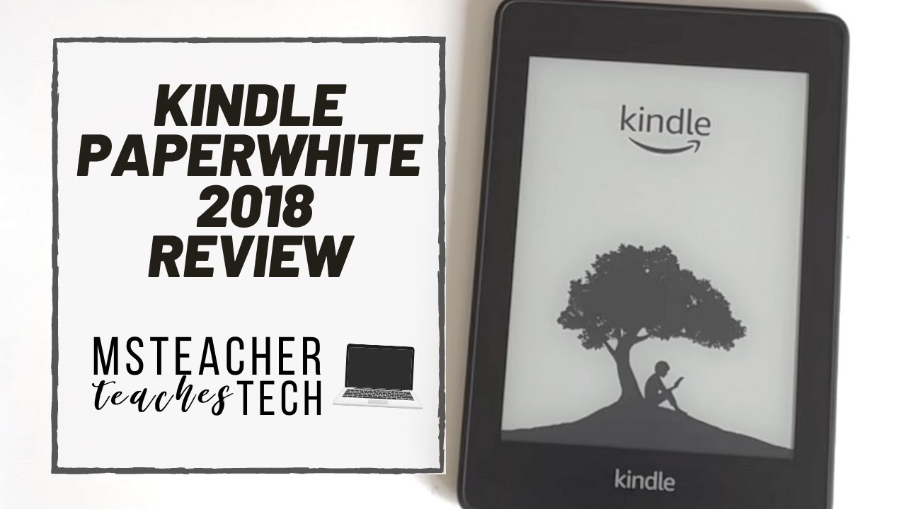 Kindle Paperwhite (2018) Review: Books Just Got Better