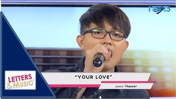 NASSER - YOUR LOVE (NET25 LETTERS AND MUSIC)