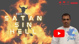 TPM |   Message   |   Satan  Sin & Hell |  Bro Teju