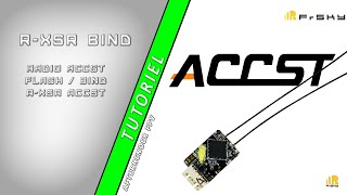 Flasher Et Binder Le R-Xsr Sur Sa Radio Accst Frsky