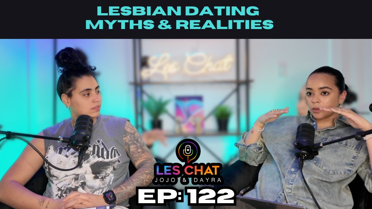 122. Мифы и реальность лесбийских свиданий