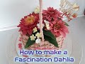 How to make a Fondant Dahlia (Follow along)