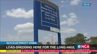 Load-shedding here for the long haul