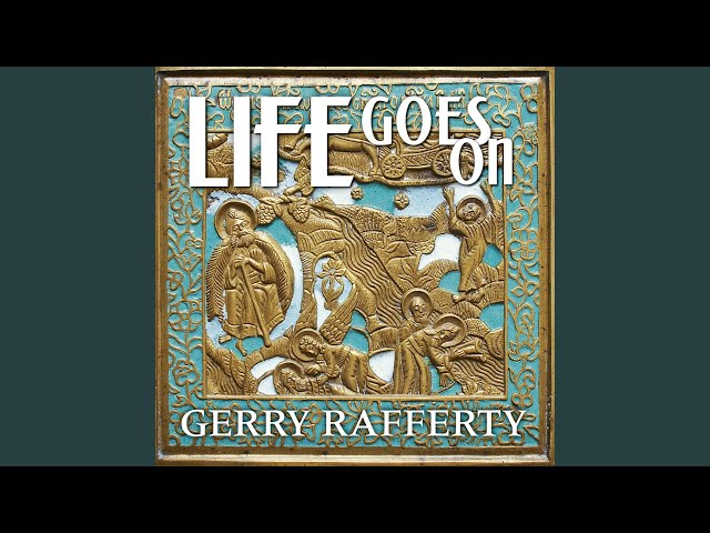 Gerry Rafferty - Life Goes On