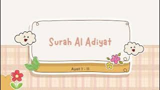 Surah Al-Adiyat Ayat 1-11 untuk Anak
