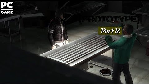 Prototype | Part-12 | 720P PC Gameplay | No Commentary