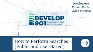 Develop 901 Citizen Portal How to Perform Searches Public and User Based   2021