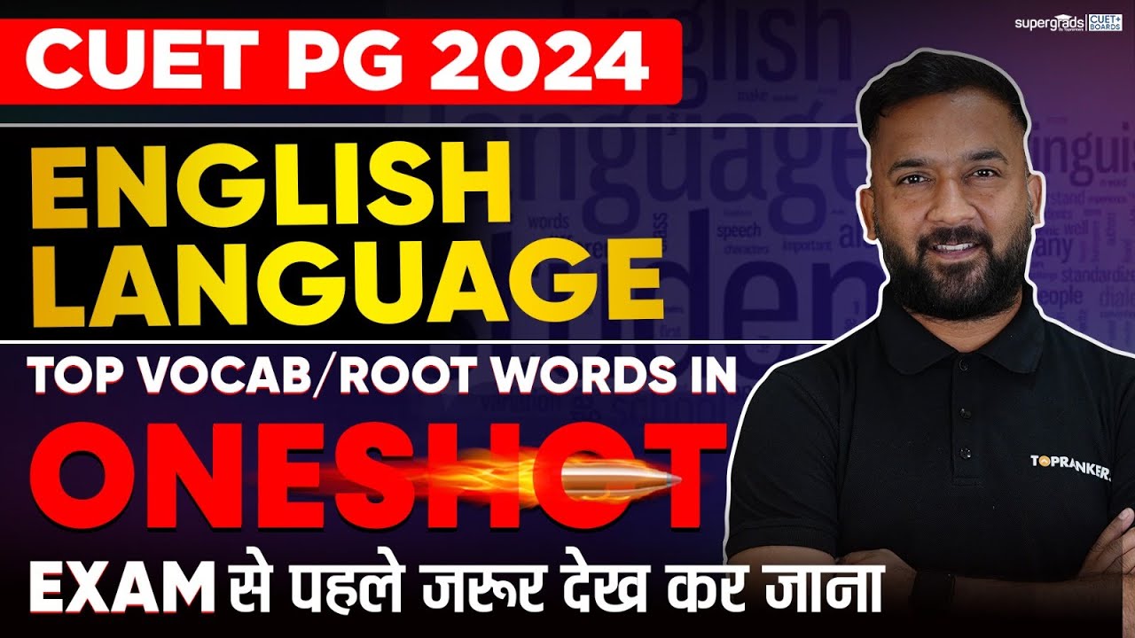 CUET PG 2024 English Language | Top Vocab/Root Words | Language Test ...