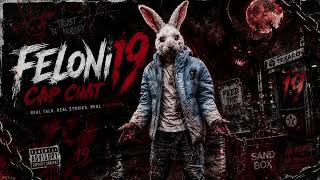 FELONI19 - CAP CHAT (RAW CASHH DISS) [OFFICIAL AUDIO]