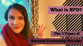 What Are the Different Types of Sensory Processing Disorder?