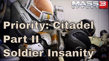 Mass Effect 3 LE - Priority: Citadel II (Soldier Insanity Difficulty Walkthrough)