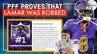 Why Lamar Jackson's PFF Top 101 Ranking PROVES he got ROBBED of the MVP!!!