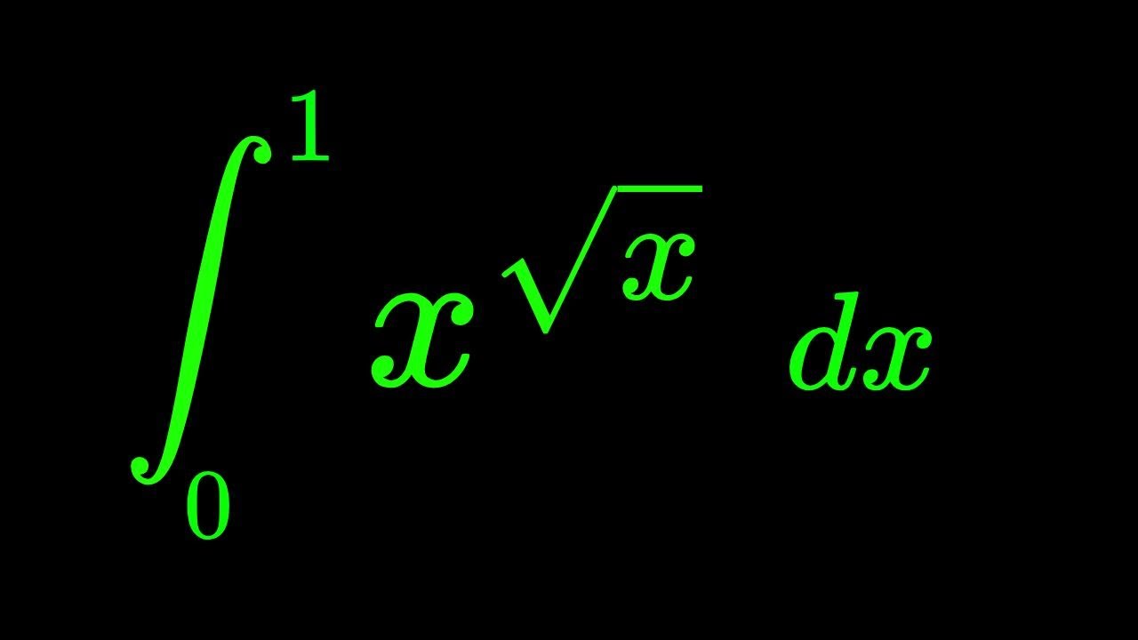 Monster Integral of x^sqrt(x) dx from 0 to 1 - YouTube