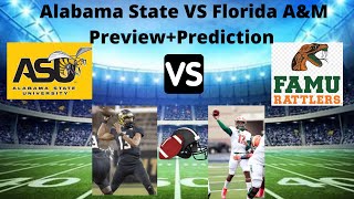 Alabama State VS Florida A&M Quick Preview+Prediction