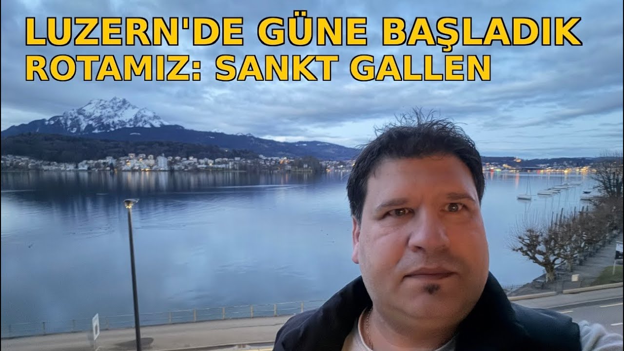 BÜYÜK TURDA 5. GÜN  iSVİCRE, DE SON GÜNÜMÜZ🇨🇭LUZERN-SANKT GALLEN