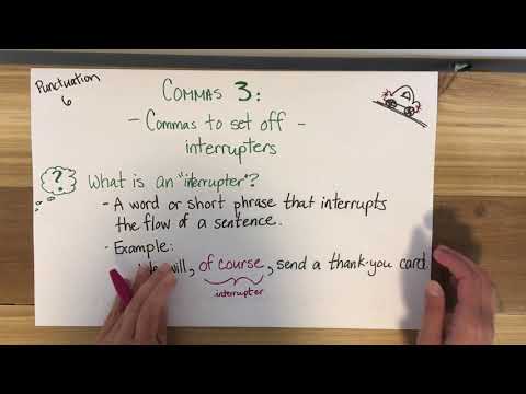 Punctuation 6: commas to set off Interrupters