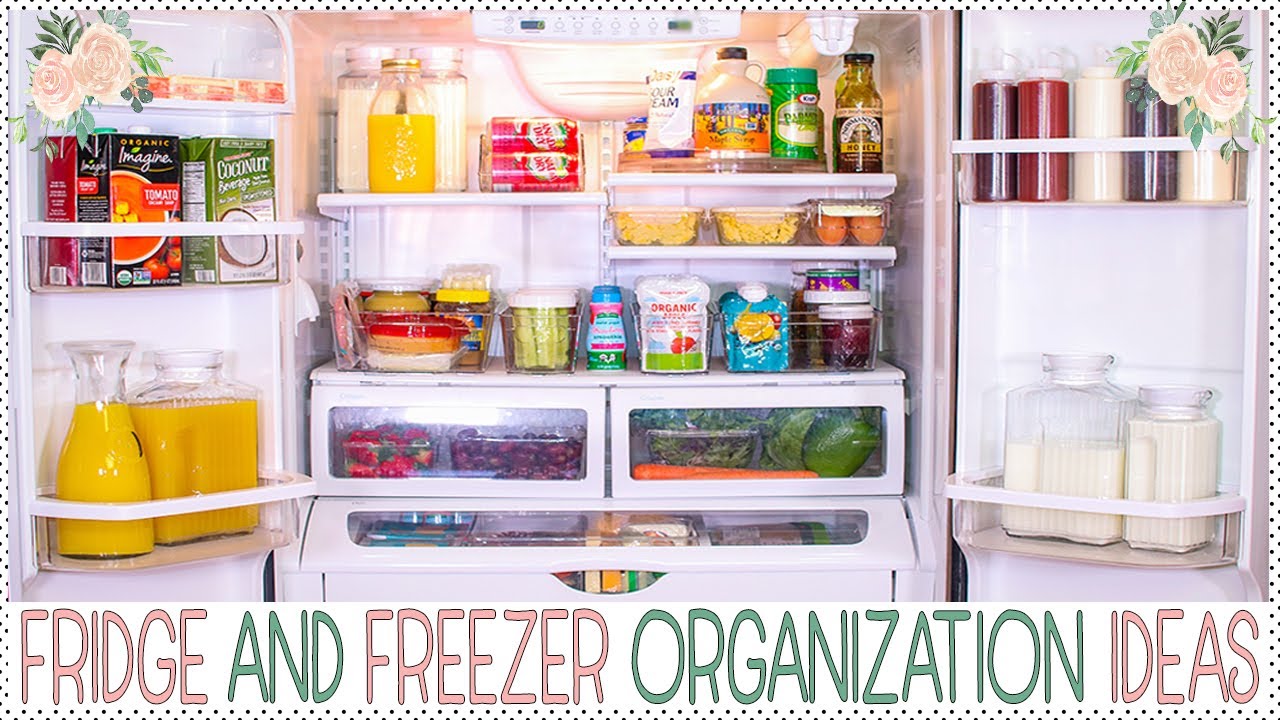 Easy Fridge and Freezer Organization Ideas