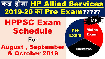 HPPSC Exam Schedule for August , September and October 2019 | Official Schedule for Exams,Interviews