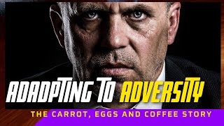 Adapting To Adversity - Mother Teaches Daughter Life Lessons Using Carrots, Eggs and Coffee