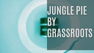 Jungle Pie by Grassroots - Strain Review