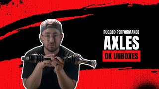 Rugged Performance Axles | DK Unboxes
