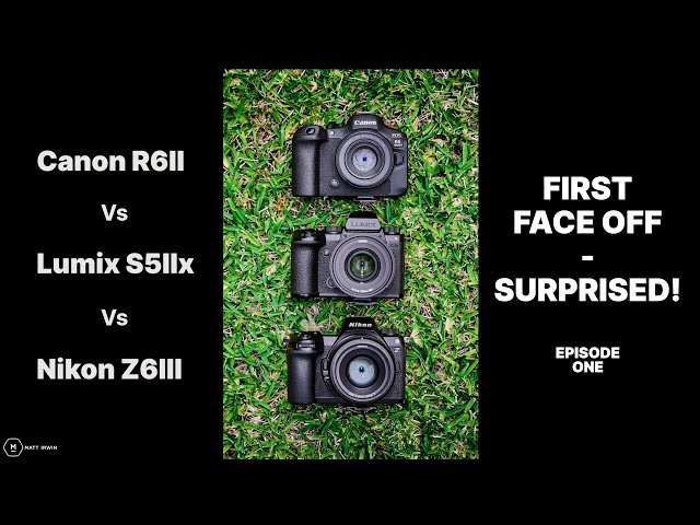 Nikon Z6III Vs Canon R6II Vs Lumix S5IIx | The First Face Off