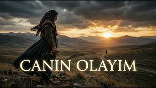 Canın Olayım - Duygusal Uzun Hava Kadın Vokal Aşk Türküsü (Yürek Yakan)
