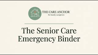 How to Build an Emergency Binder for Aging Parents (Step-by-Step) Update