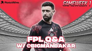 FPL GW1 Q&A with BigManBakar | Final Decisions & Team News screenshot 5