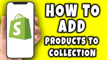 How to Add Products To Collection (2025)