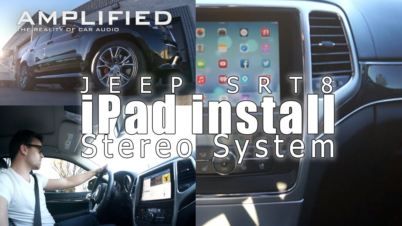 iPad Stereo System, Jeep Grand Cherokee SRT8, Phase two
