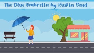 The Blue Umbrella by Ruskin Bond - Animated Summary | Ruskin Bond Short Stories Summary