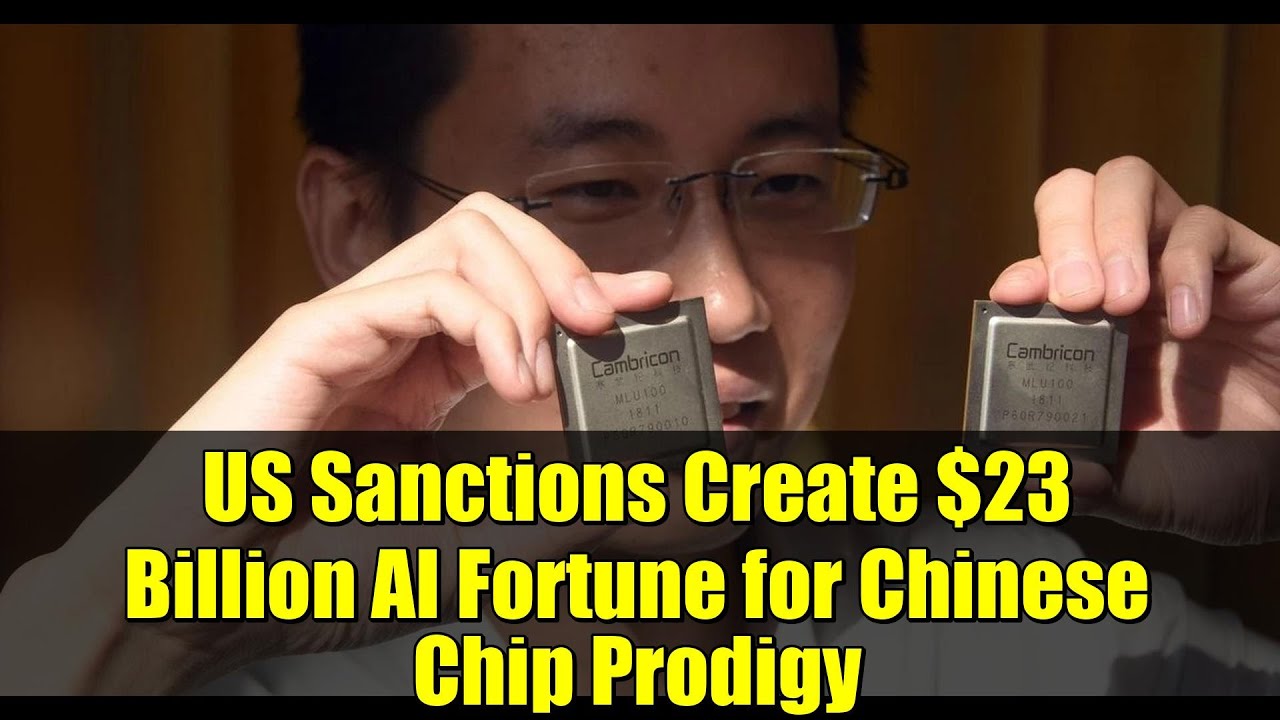 US Sanctions Create $23 Billion AI Fortune for Chinese Chip Prodigy
